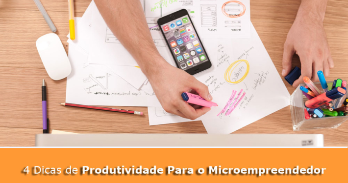 4 Dicas de Produtividade Para o Microempreendedor - Lázaro Contreras