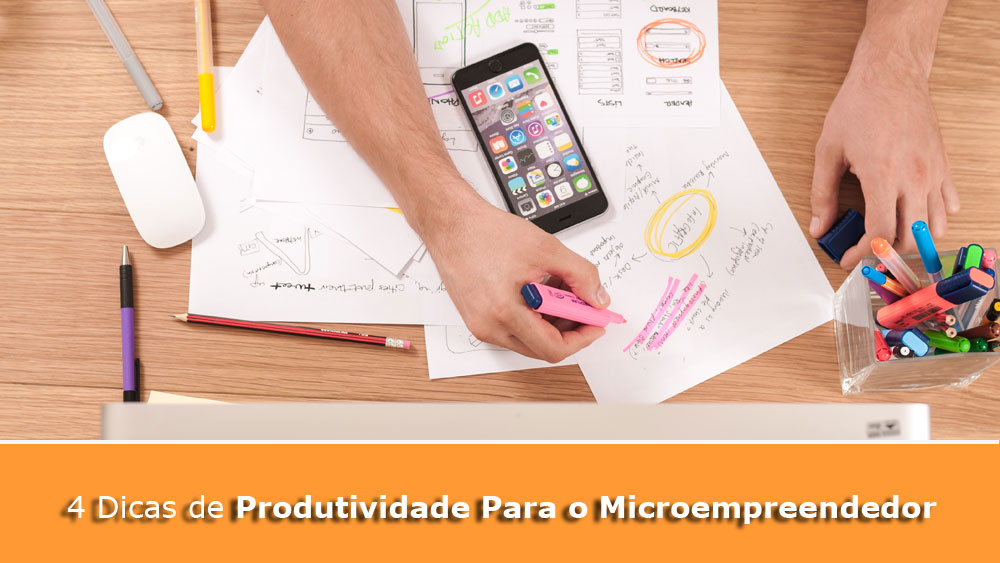 4 Dicas de Produtividade Para o Microempreendedor - Lázaro Contreras